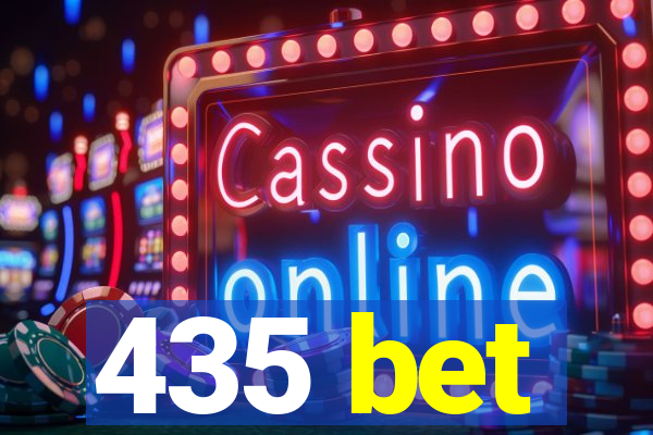 435 bet